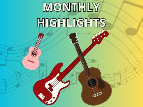 A ukulele, a bass, and an accoustic guitar styled below the Monthly Highlights